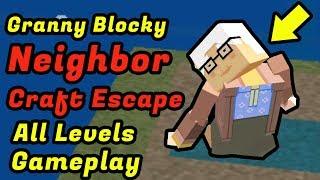 Craft Granny Blocky Neighbor Escape 3D Level 1 To Level 15 Full Gameplay Walkthrough