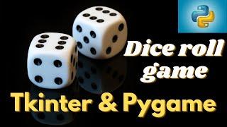 Dice roll game using python tkinter