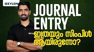 Journal Entry ഇത്രയും സിംപിൾ ആയിരുന്നോ? | Xylem Plus One Commerce