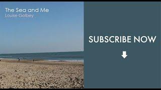 Louise Golbey - The Sea and Me (acoustic music video)