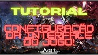 AION CLASSIC - TUTORIAL 2021 (COMO CONFIGURAR INTERFACE DE JOGO)