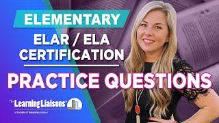 Elementary English Language Arts & Reading | Teacher Certification - Practice Questions