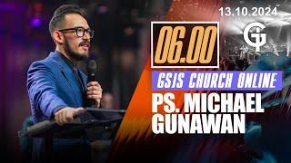 Ibadah Online GSJS 1 - Ps. Michael Gunawan - Pk.06.00 (13 Oct 2024)