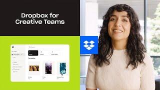 How Dropbox Helps Creative Teams: Organize, Share, and Review Work Easily