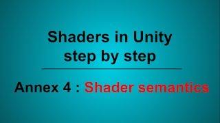 Shaders in Unity, Annex 4 : Shader semantics