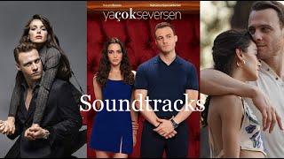 Ya Çok Seversen Dizi Müzikleri (Soundtracks) - Музыка из сериала Если сильно полюбишь