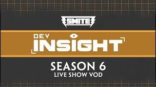 SMITE - Season 6 Dev Insight - Live Show VOD