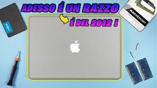 Da MacBook 2012 a RAZZO con POCHI EURO!!