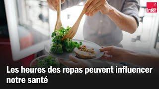 À quelle heure vaut-il mieux manger pour rester en bonne santé ?