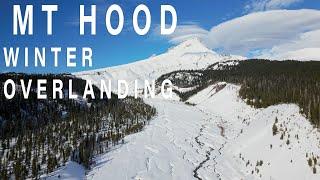 Mt Hood - Winter Overlanding - Solo Truck Camping Adventure