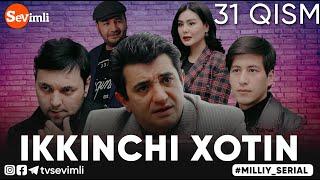 "IKKINCHI XOTIN" O'TKIR SYUJETLI, DRAMATIK MILLIY SERIAL 31-QISM