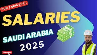 How much engineers earns in Saudi Arabia | Salary range for for in engineers in Saudi Arabia 2025.