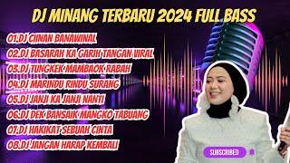 DJ MINANG TERBARU 2024 FULL BASS | VIRAL TIKTOK CIINAN BANA || TUNGKEK MAMBAOK RABAH