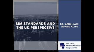 BIM Standards and local perspectives - Abdullahi Adamu Aliyu, PhD.