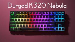 Durgod K320 Nebula Review | Chikiken Tech