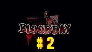 АТМОСФЕРНО И ЗАПУТАНО ► # 2 ► BLOOD DAY