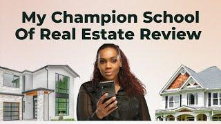 Champion School of Real Estate Full review