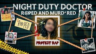 Justice Rap | Doctor Rap#ed & Mur#dered | @dhruvrathee@nikitaksthakur @DrDarshanPatel-AIIMS