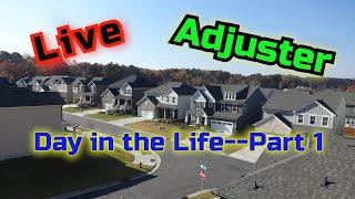 Day in the Life--Part 1 --Claims Adjuster