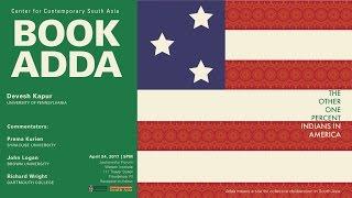 Devesh Kapur Book Adda – The Other One Percent: Indians in America