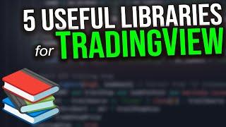 5 Useful Libraries for TradingView