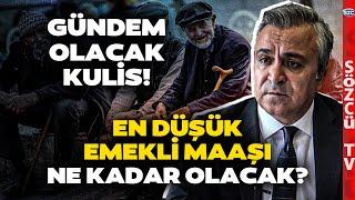 Gündem Olacak Kulis! En Düşük Emekli Maaşı Bakın Ne Kadar Olacak! Özgür Erdursun Açıkladı