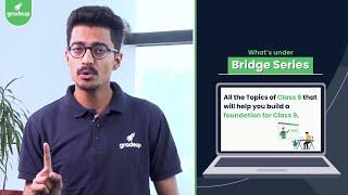 Introducing Bridge Series | Subscribe to the Gradeup YouTube Class 9 channel NOW | Gradeup