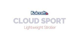 Kolcraft Cloud Sport Lightweight Stroller Features (Model KL030)