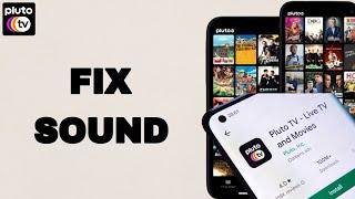 How To Fix And Solve Pluto Tv App Sound | Final Solution