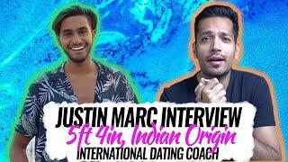 Interview With @JustinMarc  : A 5ft 4in, Indian-origin, International Dating Coach