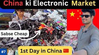 World's Biggest Electronic Market in China Shenzen  | China's Cheapest Market Ep:7