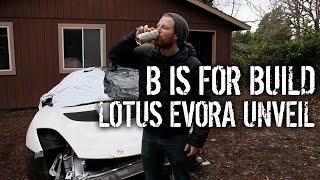 B is for Build - Lotus Evora Unveil