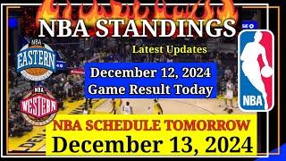 NBA STANDINGS TODAY as of December 12, 2024 | GAME RESULTS | NBA SCHEDULE December 13, 2024