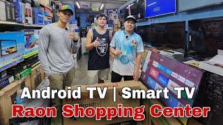 Raon Shopping Center Quiapo Manila mga Android TV at Smart TV