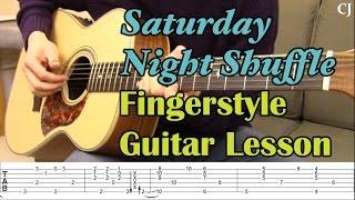 Saturday Night Shuffle (With Tab) - Watch and Learn Fingerstyle Guitar Lesson