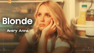 Avery Anna - Blonde (lyrics)