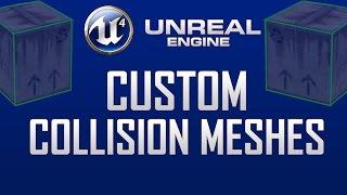 Custom collision meshes in Unreal Engine 4 - Tutorial