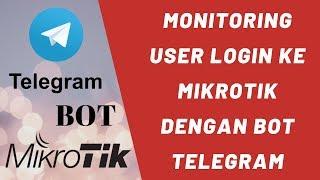 Monitoring Users that are currently Login to Mikrotik with Telegram Bot