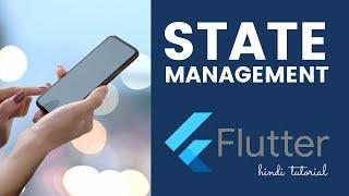 State Management in Flutter | Hindi | Explained by Tushar Ojha