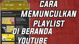 cara menampilkan beranda video playlist youtube 2020