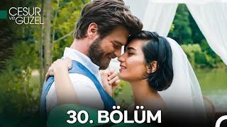 Cesur ve Güzel 30. Bölüm