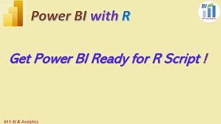 Power BI with R: How to Get Power BI ready for R script