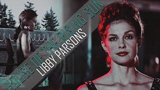 House of the Rising Sun [Libby Parsons]