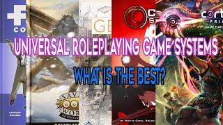 What's the best?  Universal Roleplaying game reviews.