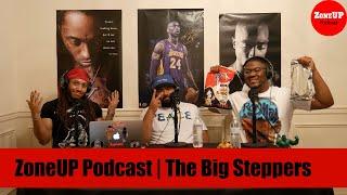 ZoneUP Podcast | The Big Steppers