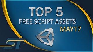 Top 5 Free Unity Assets - Scripting - May 2017