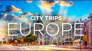 Europe Travel | Top 10 European City Getaways | City Trips