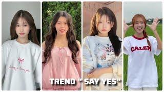 SAY YES ... Trend mới TikTok