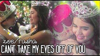 zoe/rasha - can't take my eyes off of you