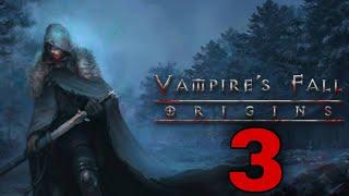 Прохождения Vampire's Fall:Origins|Падения Вампиров Начало|3 - серия